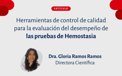 HERRAMIENTAS DE CONTROL DE CALIDAD PARA LA EVALUACIÓN DEL DESEMPEÑO DE LAS PRUEBAS DE HEMOSTASIA