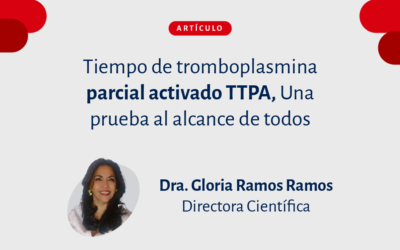 Tiempo de tromboplasmina parcial activado TTPA, una prueba al alcance de todos